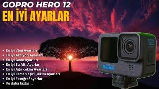 GOPRO Hero 12 En iyi Ayarlar