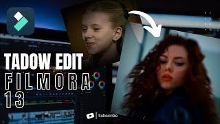 Tadow Edit Tutorial - Filmora 13