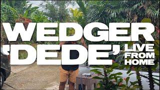 Wedger - Dede  Live from Home