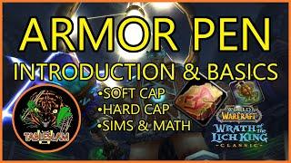 ARMOR PENETRATION OVERVIEW Feral Perspective - WotLK Classic Phase 2 Prep  WoW Classic Workshop