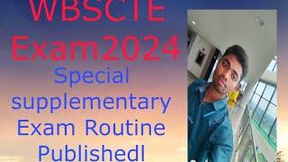 Wbscte Exam2024 Special supplementary Exam Routine  Revisdl