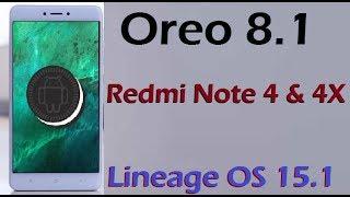 How To Install Android Oreo 8.1 In Xiaomi Redmi Note 4 and 4X Lineage OS 15.1 Update and Review