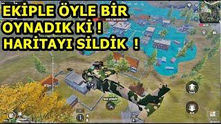 EKİPLE AĞIR SİLAH MODUNDA ÖYLE BİR OYNADIK Kİ  HARİTAYI  SİLDİK RESMEN