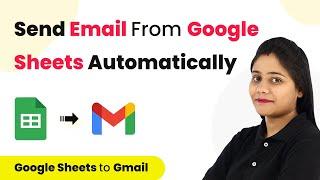 How to Send Email from Google Sheets Automatically - Google Sheets Gmail Integration