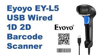 How To Use Eyoyo EY L5 USB Wired 1D 2D Barcode Scanner
