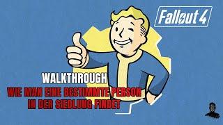 Fallout 4  Vom Aufseher gesucht & Wie man eine bestimmte Person in der Siedlung findet