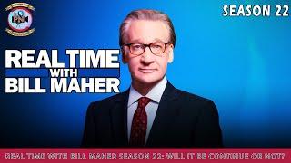 Real Time with Bill Maher Season 22 Will It Be Continue Or Not? - Premiere Next