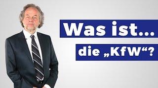 Was ist die KfW Förderbank? Erklärung