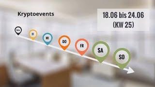 Kryptoevents KW 25 vom 18.06 bis 24.06