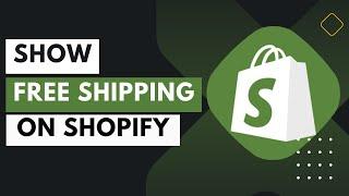 How To Show Free Shipping On Shopify Store 