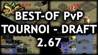 LE MEILLEUR DES TOURNOISDRAFTS  - BEST-OF PvP - 2.67 - Gryfox DOFUS