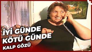 İyi Günde Kötü Günde - Kalp Gözü