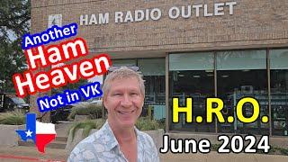 Ham Radio Outlet Plano TX June 2024