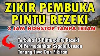 ZIKIR PEMBUKA PINTU REZEKI