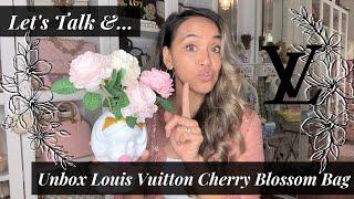 Let’s Talk & Unbox the LV Cherry Blossom  Bag
