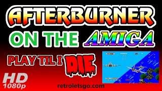 Afterburner on the Amiga Play Til I Die - Commodore A500