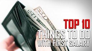 Top 10 Things You Should Do First with Your Salary