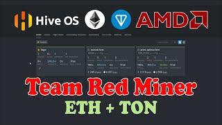 Team Red Miner Dual Mining Eth + Ton on Hiveos 2022