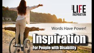 Brilliant Disability Inspirational Quotes to Get You Through Your Day