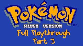 Pokemon Silver Playrhough Part 3 ft. General Blastoise