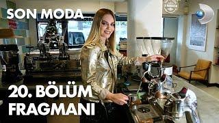 Son Moda 20. Bölüm Fragmanı