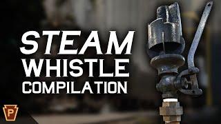 Steam Whistle Compilation 2022
