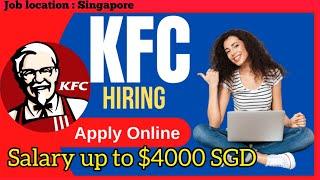 Singapore jobs  KFC jobs  salary up to $4000 sgd kfc manager jobs  ElectricianInfo #kfcjobs