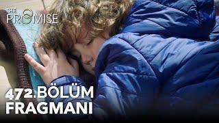 Yemin 472. Bölüm Fragmanı  The Promise Season 4 Episode 472 Promo