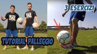 IMPARA A PALLEGGIARE con 3 SEMPLICI ESERCIZI  Tutorial Calcio #1 FOOTWORK Italia