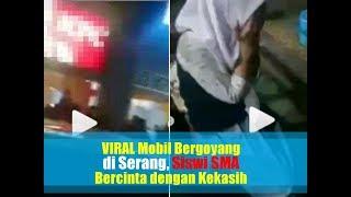 VIRAL Detik-detik Penggerebekan Mobil Bergoyang di Serang Siswi SMA Bercinta dengan Kekasih