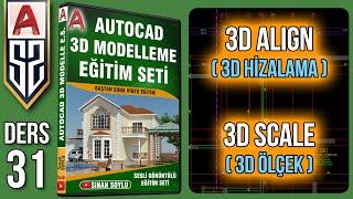31 3D Align 3D Hizalama  3D Scale 3D Ölçek Autocad 3D Bina Çizim Eğitim Seti Dersleri