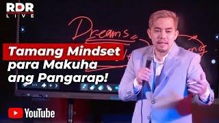 Tamang Mindset Para Makuha ang Pangarap  RDR Live