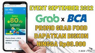 Event Grab x BCA September 2022  Promo GrabFood Dapat Diskon Hingga Rp80.000