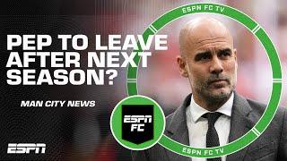 Pep Guardiola expected to leave Manchester City after next season + FA Cup Final reactions  ESPN FC
