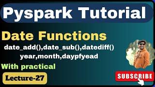 27. Different date functions in Pyspark  pyspark tutorial