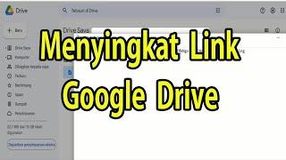 Cara Menyingkat Link Di Google Drive