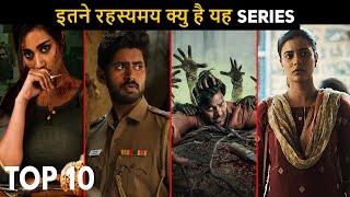 Top 10 Mind Blowing Mysterious Hindi Web Series All Time Hit