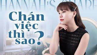 CHÁN VIỆC THÌ LÀM GÌ ? 4 CÁCH LẤY LẠI ĐỘNG LỰC LÀM VIỆC   HANNAH OLALA SHARE