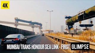 4K Drive  Mumbai Trans Harbour Sea Link  First Glimpse 