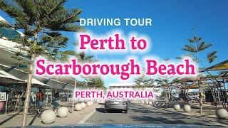 Driving Tour Perth to Scarborough Beach Perth Western Australia 4K HDR #westernaustralia #perth