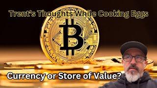 Bitcoin Store of Value or Currency? Exploring Its True Potential