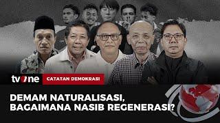 FULL Demam Naturalisasi Bagaimana Nasib Regenerasi?  Catatan Demokrasi tvOne