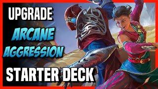 How to Upgrade the ARCANE AGGRESSION Starter Deck - Magic Arena
