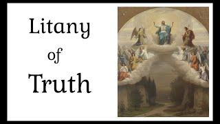 PRAYER Litany of Truth  in times of corruption and deceit PRAY