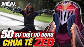 Top 50 Sự Thật Vô Dụng Về ZED Trong LMHT  MGN Esports