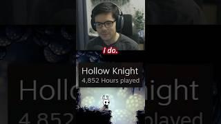 I like Hollow Knight just a little