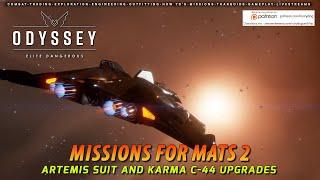 Elite Dangerous - Missions For Mats 2 - Artemis Suit & Karma C-44 upgrades