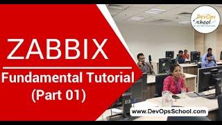 Zabbix Fundamental Tutorial for Beginners with Demo 2020 Part 01  — By DevOpsSchool