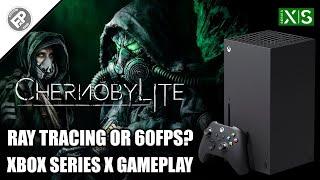 Chernobylite Next Gen Update  Xbox Series X Gameplay LoadingResFPS