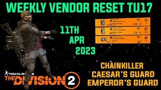 The Division 2 WEEKLY VENDOR RESET TU17 LEVEL 40 WITH NEW VENDORS April 11th 2023